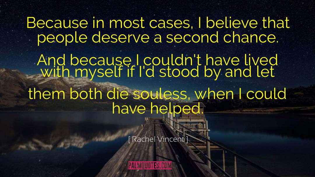 Souless quotes by Rachel Vincent