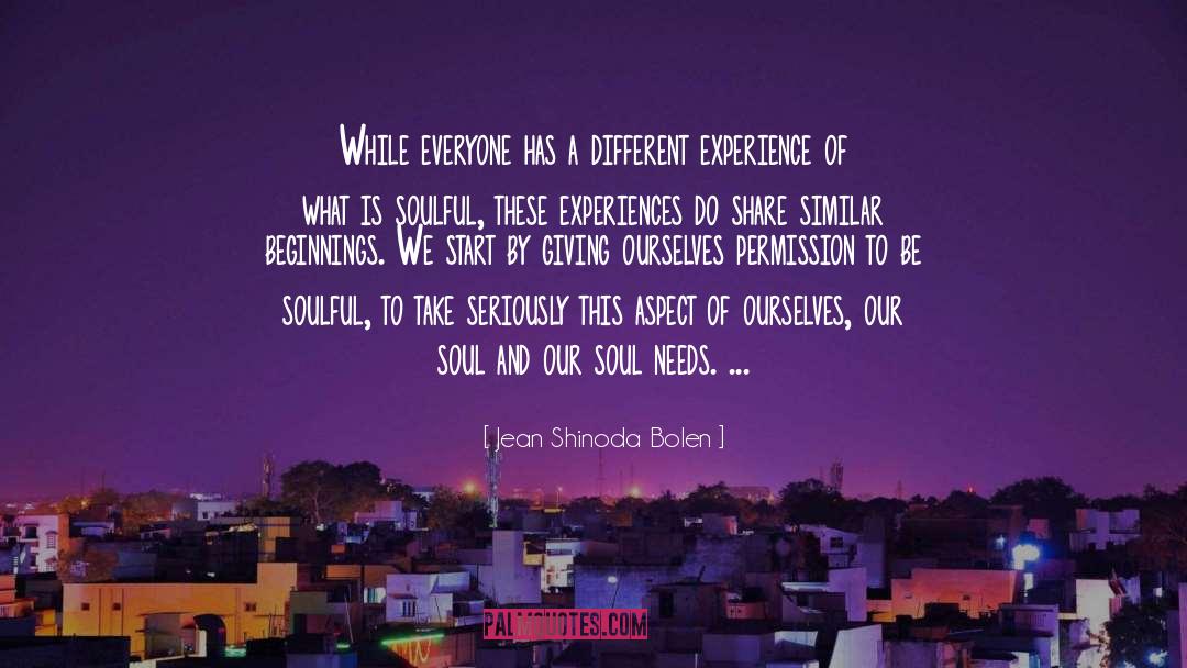 Soulful quotes by Jean Shinoda Bolen