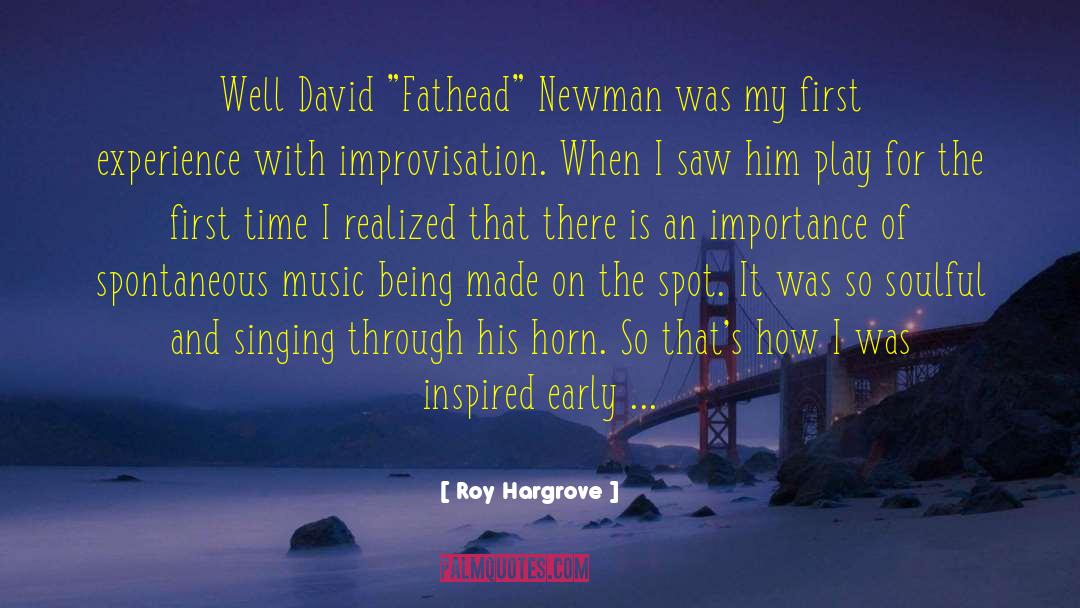 Soulful quotes by Roy Hargrove
