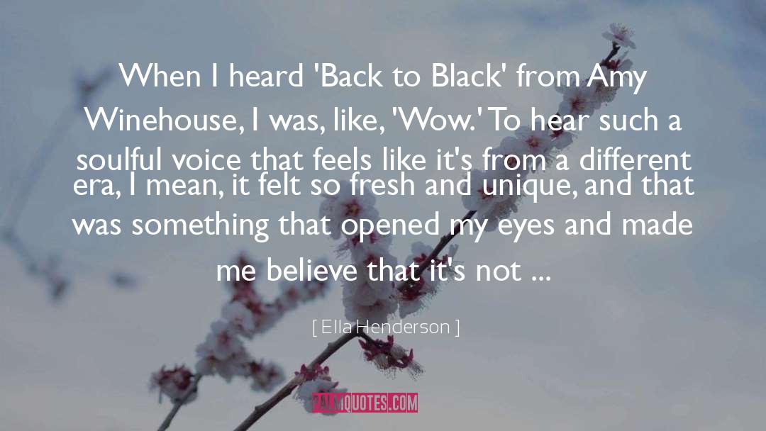 Soulful quotes by Ella Henderson