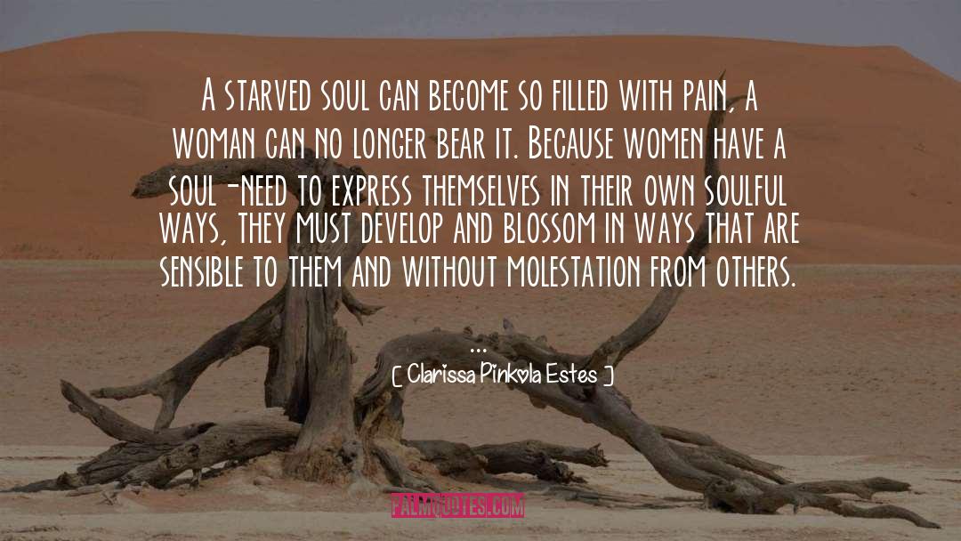 Soulful quotes by Clarissa Pinkola Estes