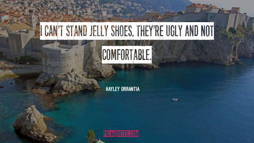 Souliers Shoes quotes by Hayley Orrantia