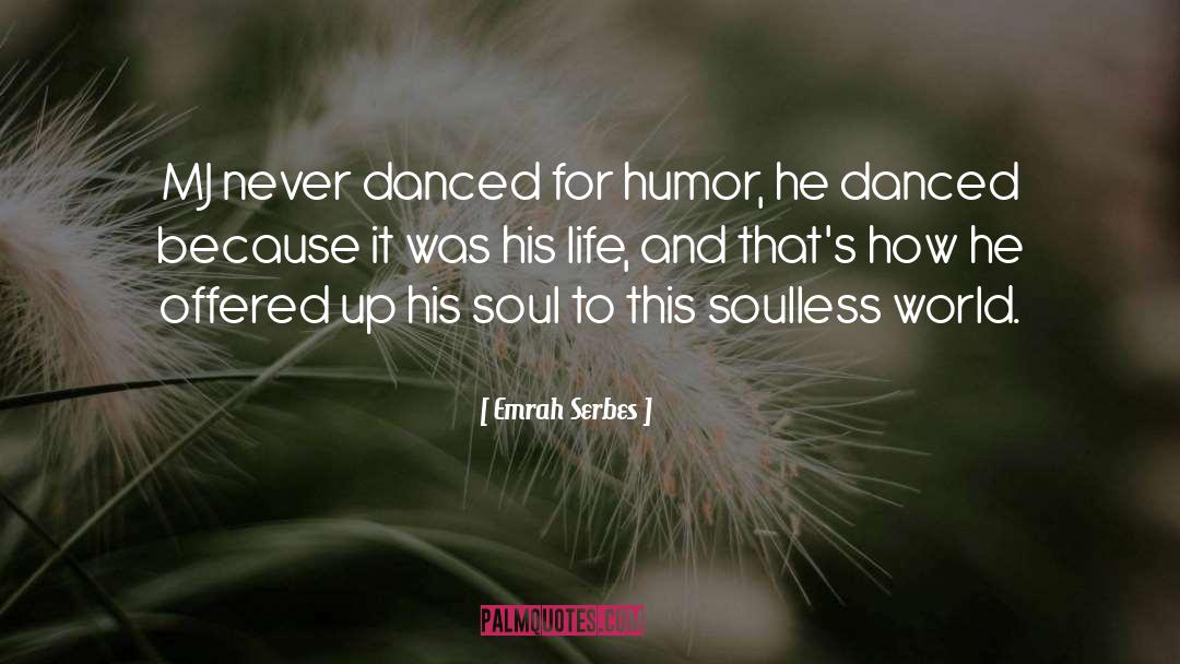 Soulless quotes by Emrah Serbes