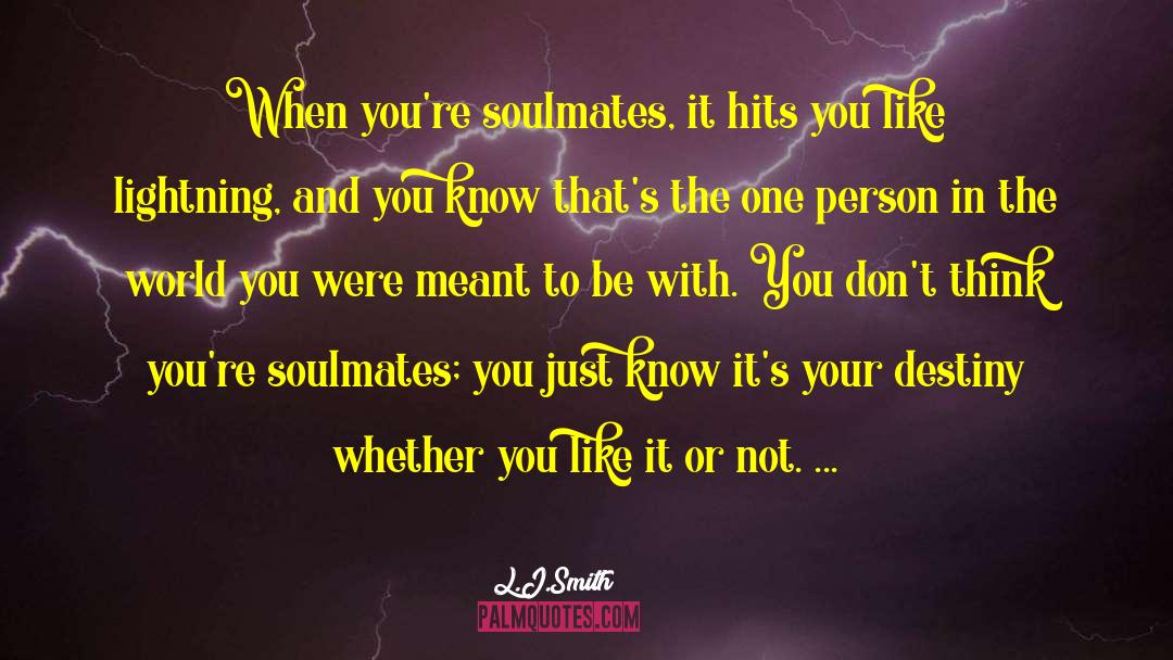 Soulmates quotes by L.J.Smith