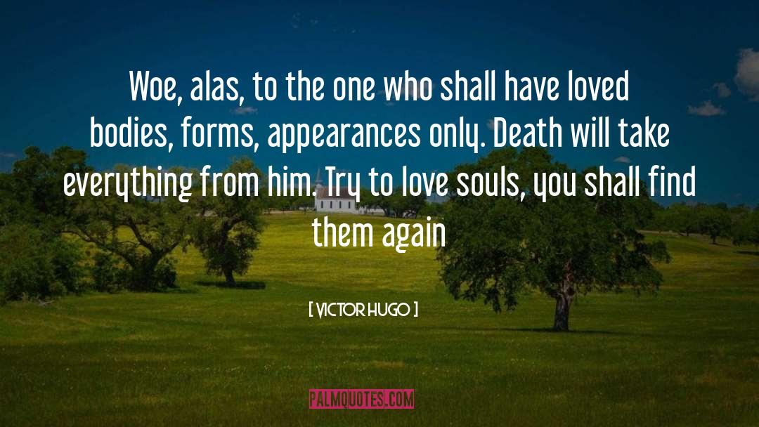 Souls quotes by Victor Hugo