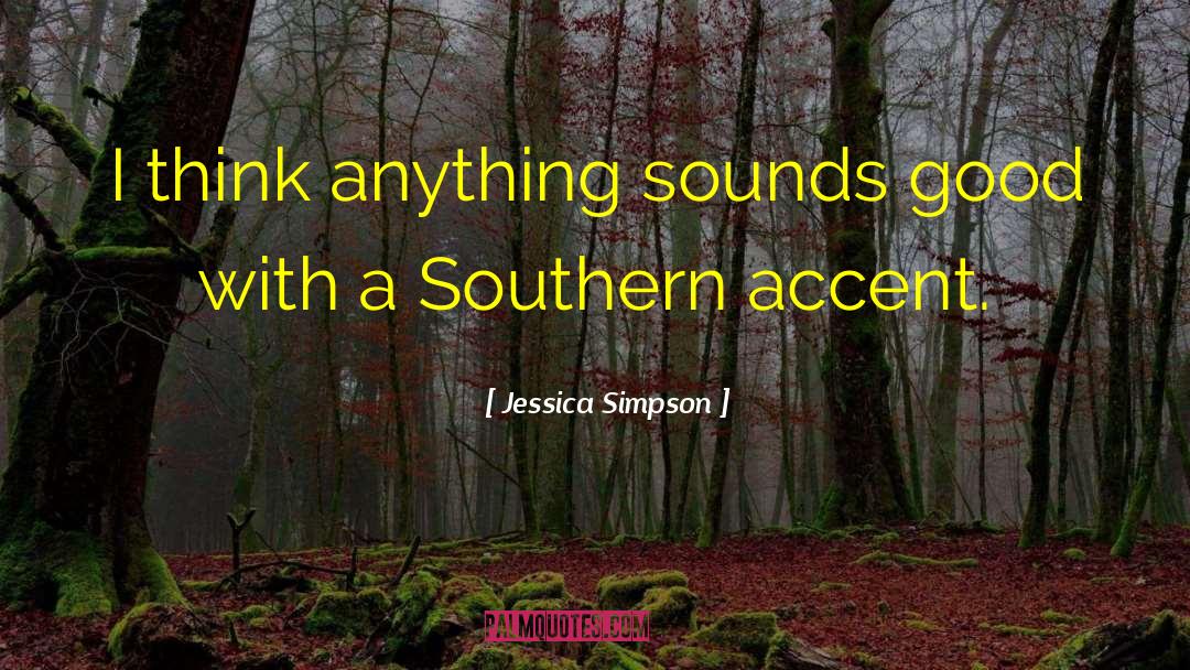 Sound Decisions quotes by Jessica Simpson