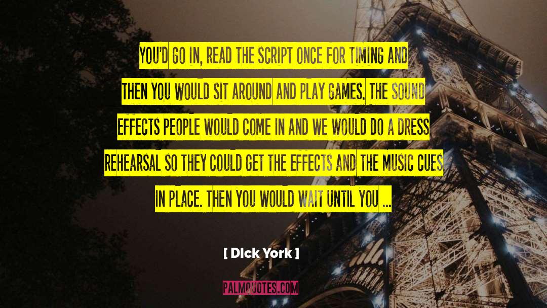 Sound Effects quotes by Dick York