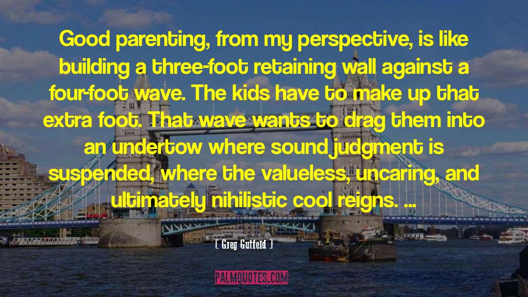 Sound Judgment quotes by Greg Gutfeld