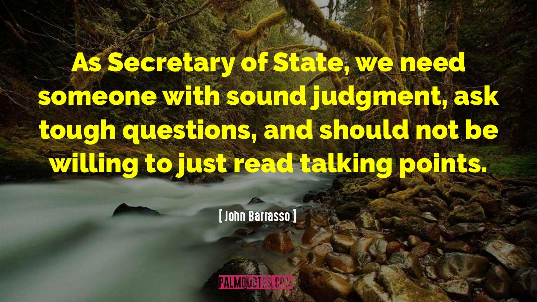 Sound Judgment quotes by John Barrasso