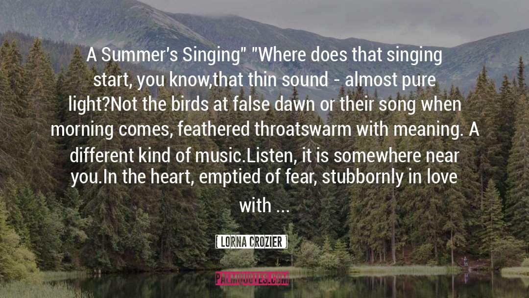 Sound Of Birds At Estuary quotes by Lorna Crozier
