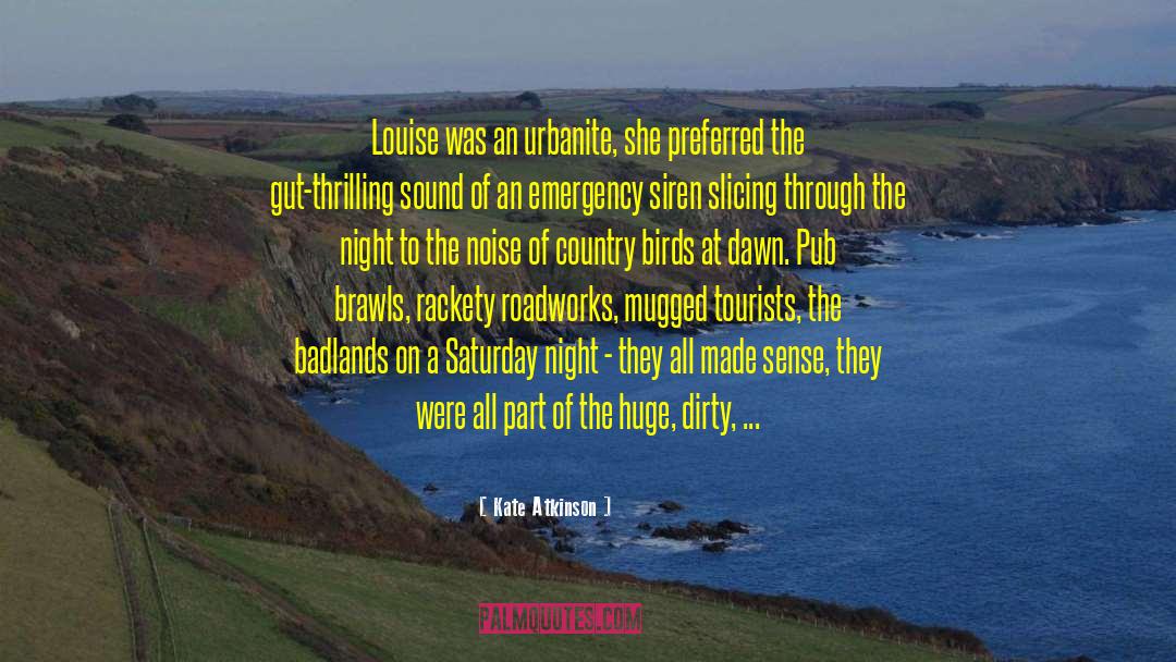 Sound Of Birds At Estuary quotes by Kate Atkinson