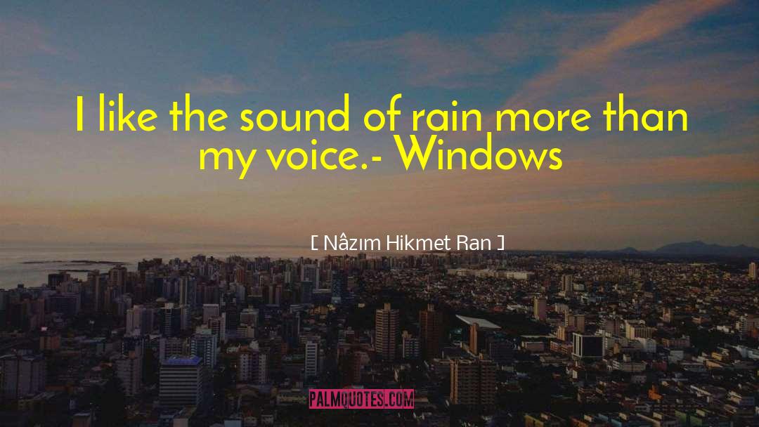 Sound Of Rain quotes by Nâzım Hikmet Ran