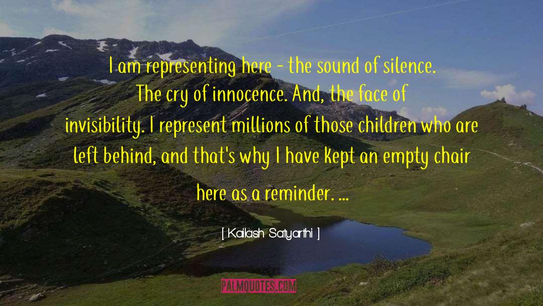Sound Of Silence quotes by Kailash Satyarthi