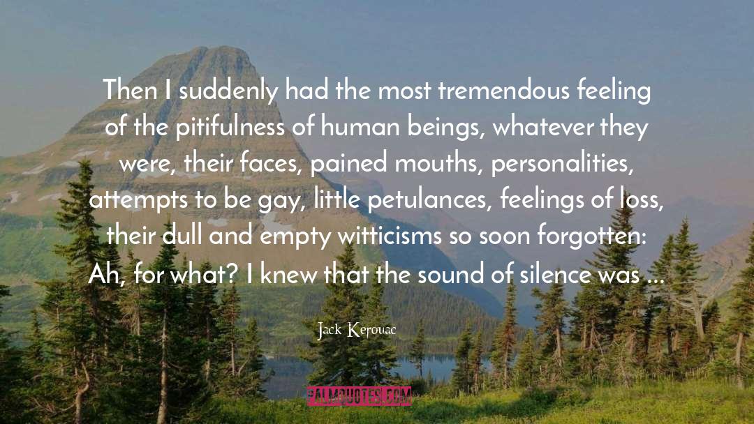 Sound Of Silence quotes by Jack Kerouac