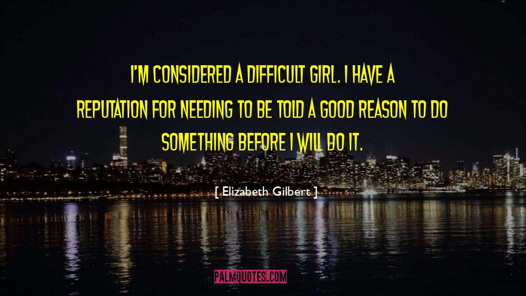 Sound Reason quotes by Elizabeth Gilbert