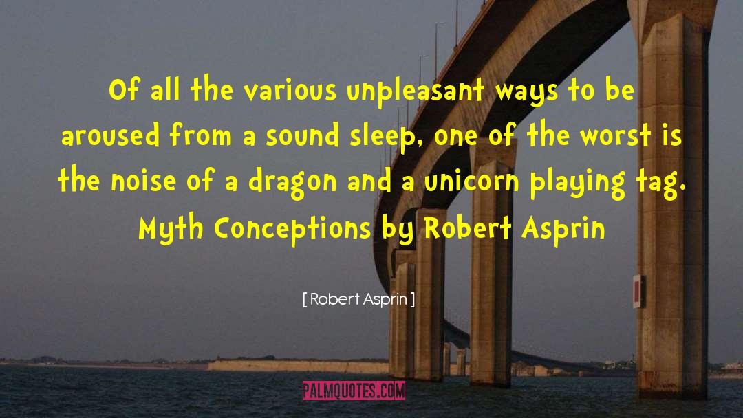 Sound Sleep quotes by Robert Asprin