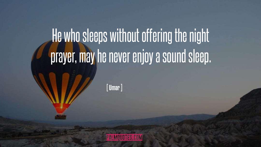 Sound Sleep quotes by Umar