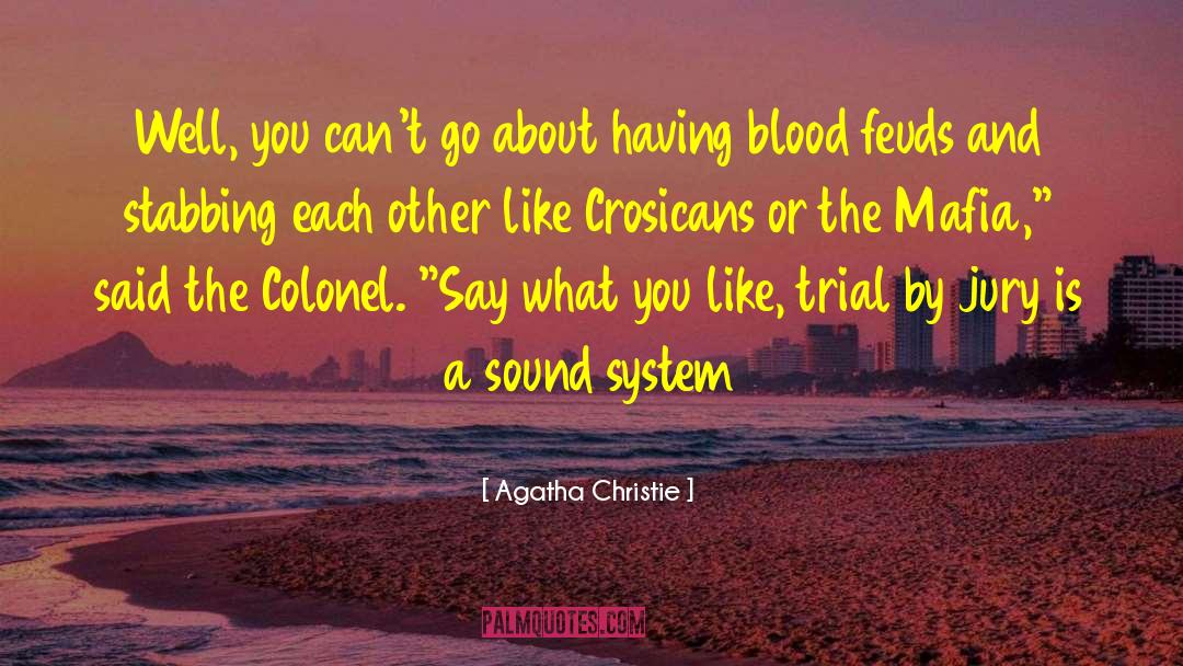 Sound System quotes by Agatha Christie