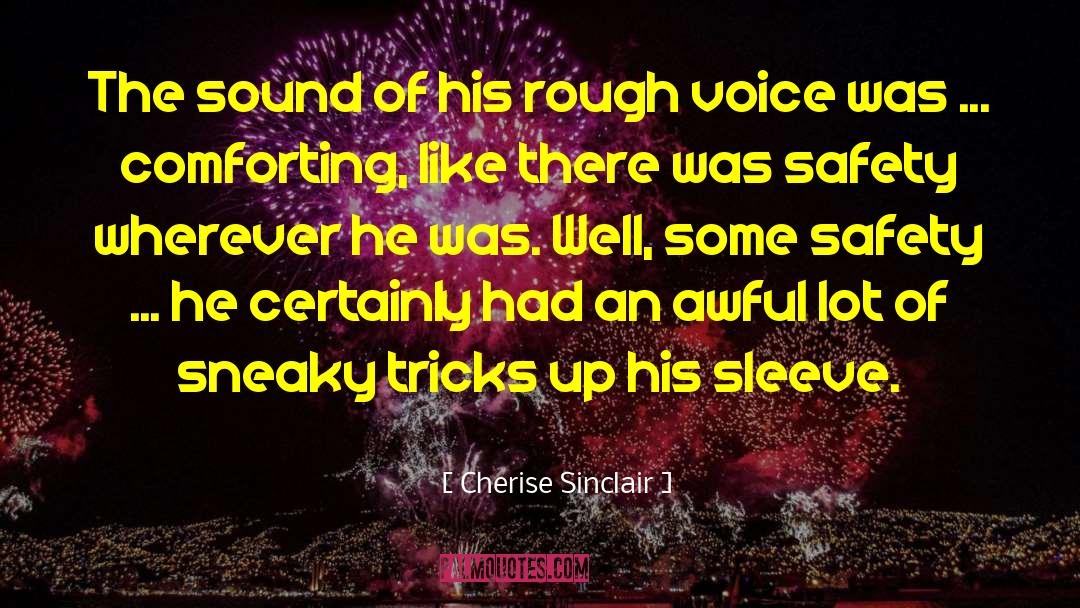 Sound Systems quotes by Cherise Sinclair