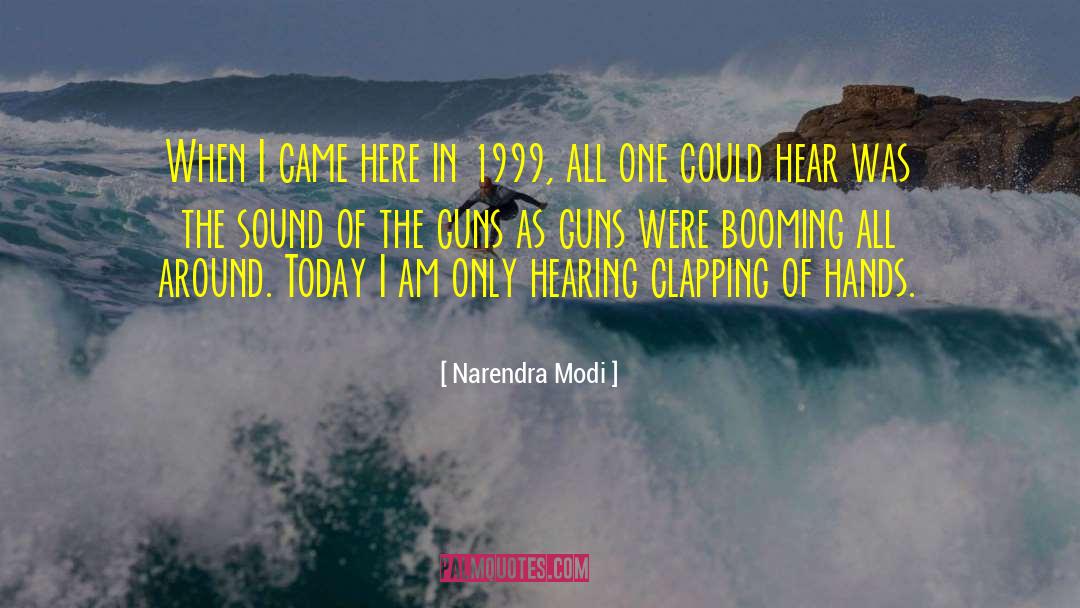 Sound Systems quotes by Narendra Modi