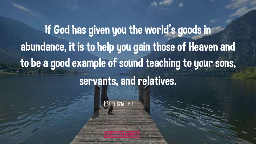 Sound Teaching quotes by Saint Ignatius