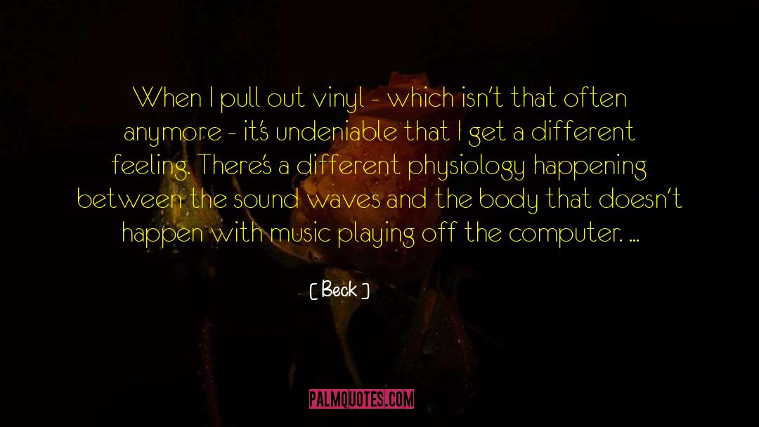 Sound Waves quotes by Beck