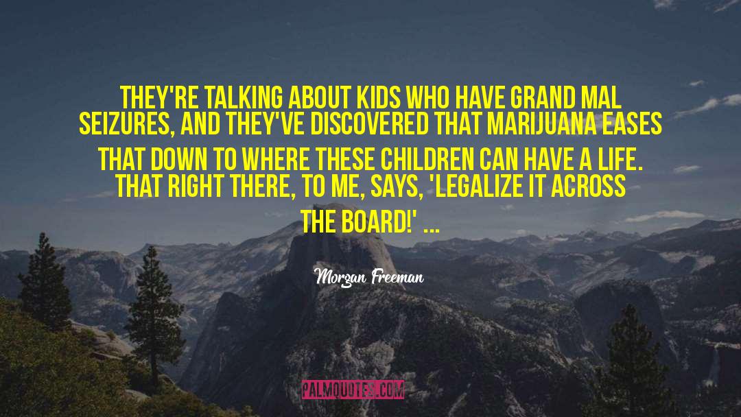 Sounding Board quotes by Morgan Freeman