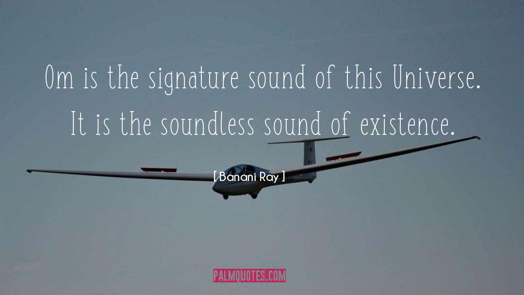 Soundless Sound quotes by Banani Ray