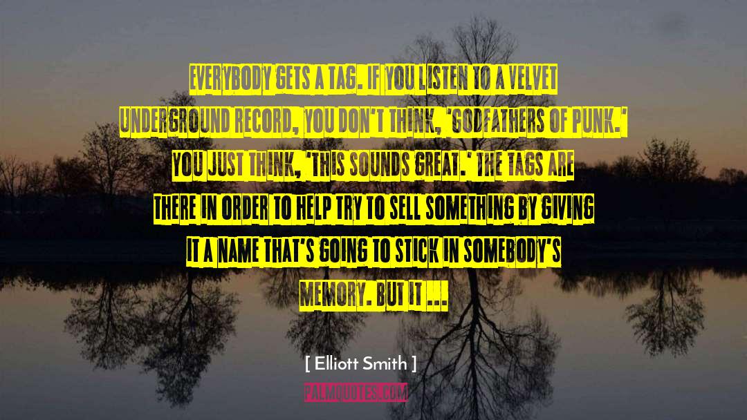 Sounds Great quotes by Elliott Smith