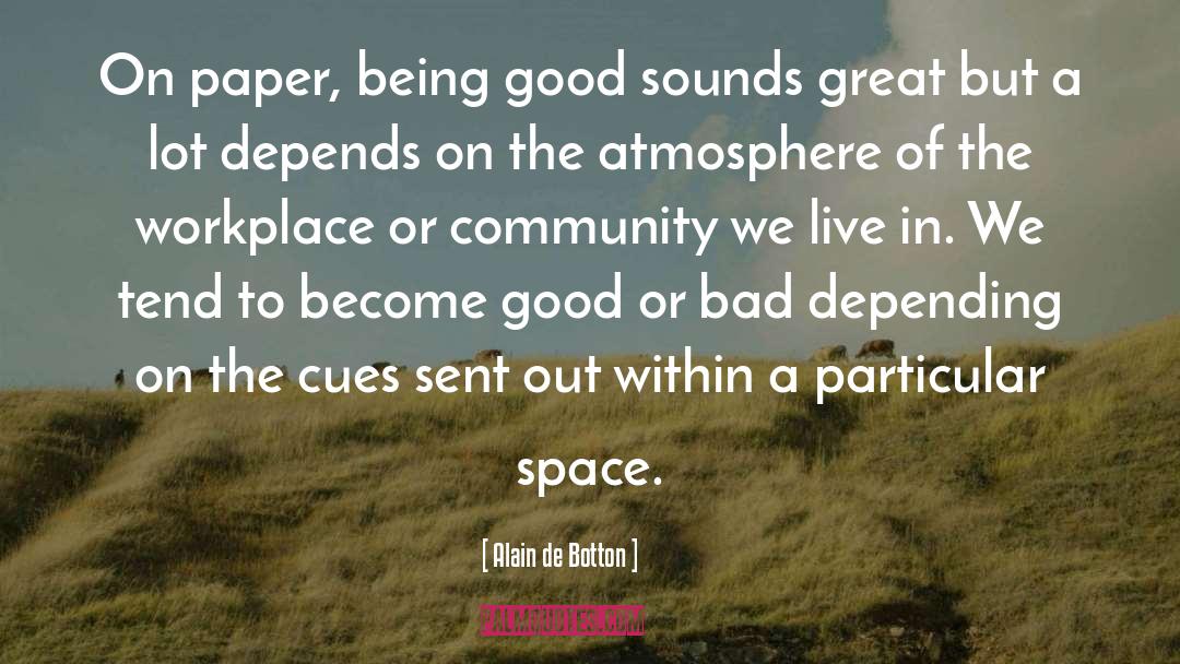 Sounds Great quotes by Alain De Botton