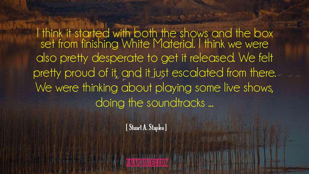 Soundtracks quotes by Stuart A. Staples