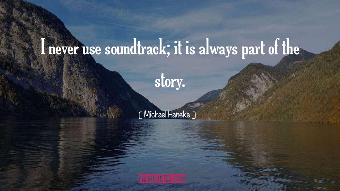 Soundtracks quotes by Michael Haneke