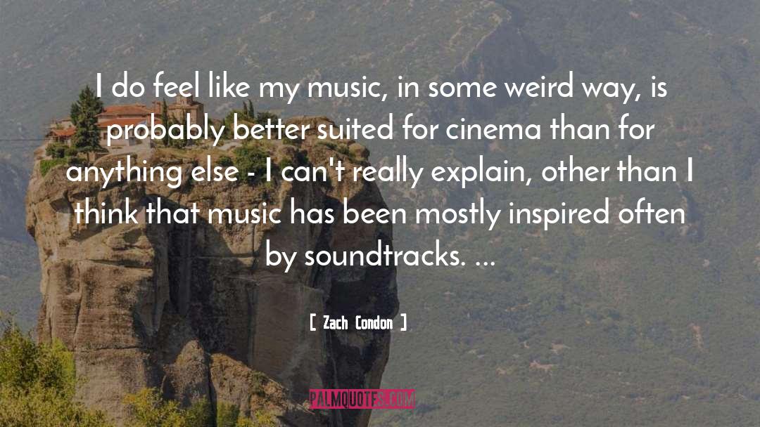 Soundtracks quotes by Zach Condon