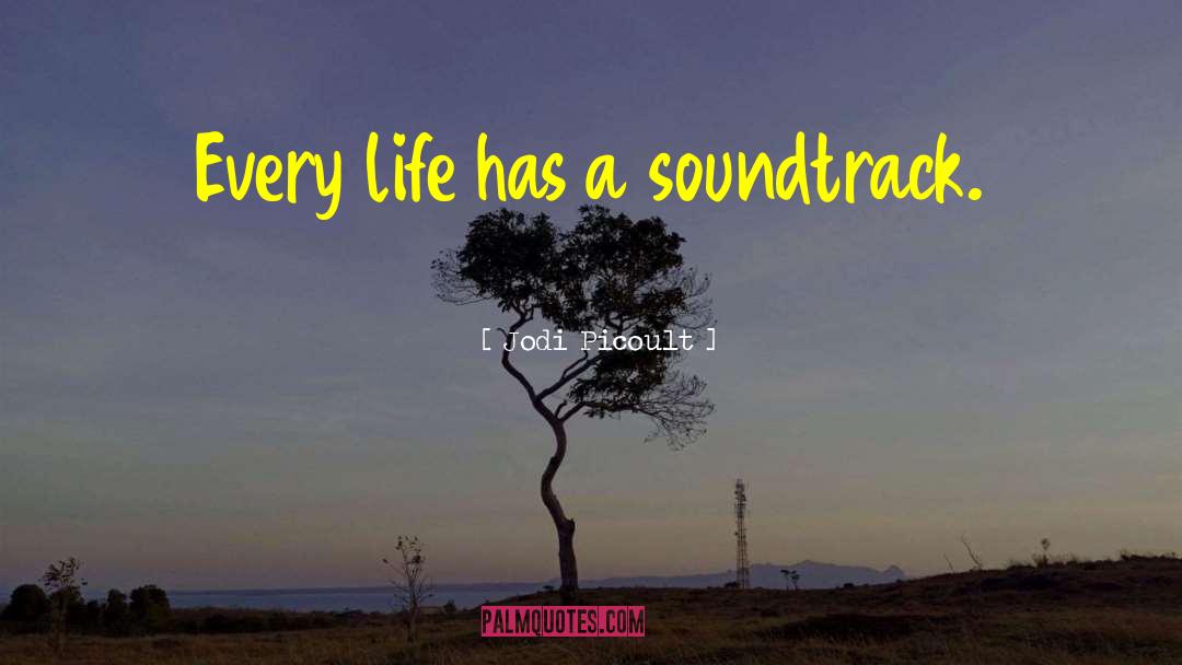 Soundtracks quotes by Jodi Picoult