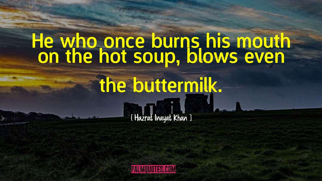 Soup Kitchens quotes by Hazrat Inayat Khan