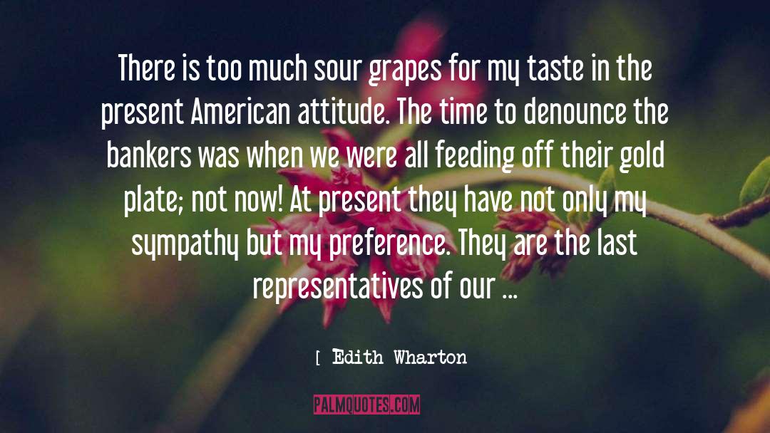 Sour Grapes quotes by Edith Wharton