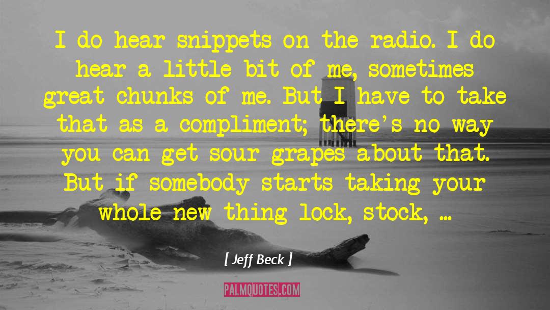 Sour Grapes quotes by Jeff Beck