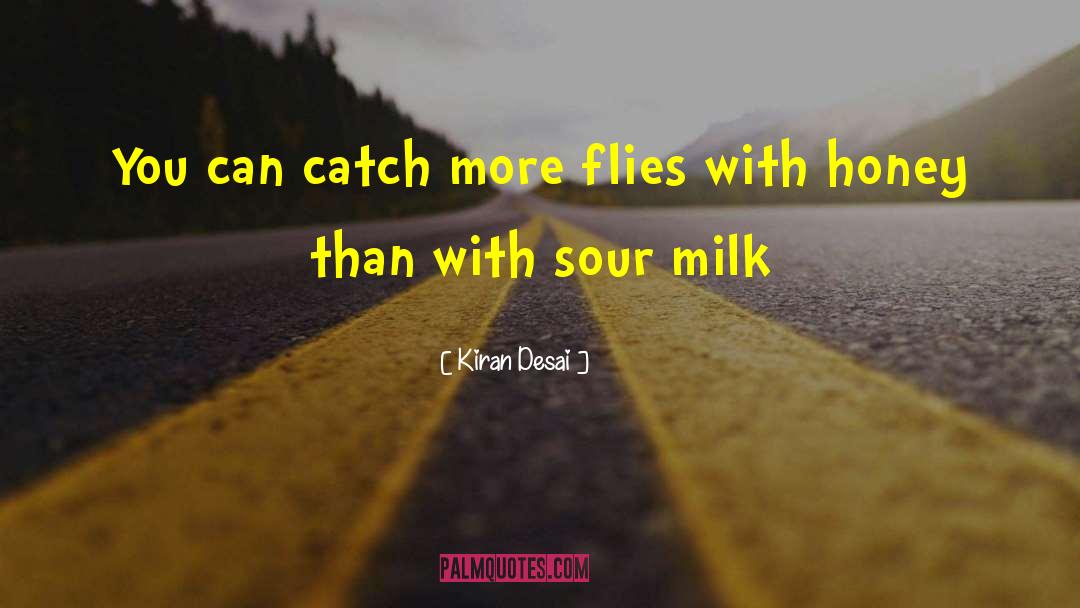 Sour Milk quotes by Kiran Desai