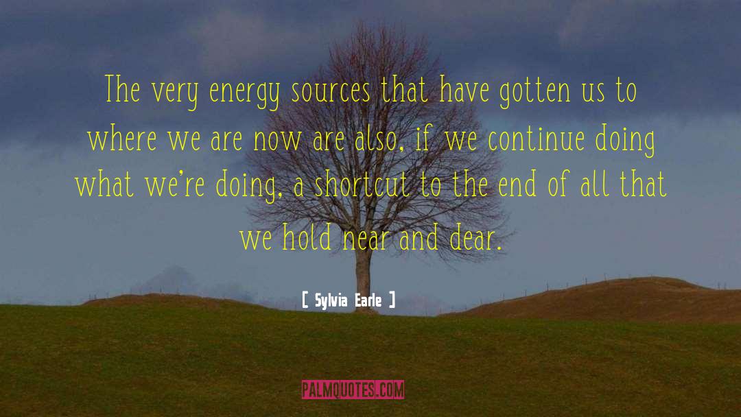 Source Energy quotes by Sylvia Earle