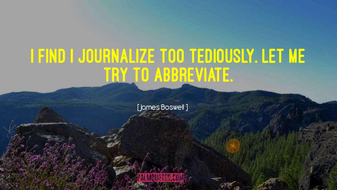 Source Journalism quotes by James Boswell