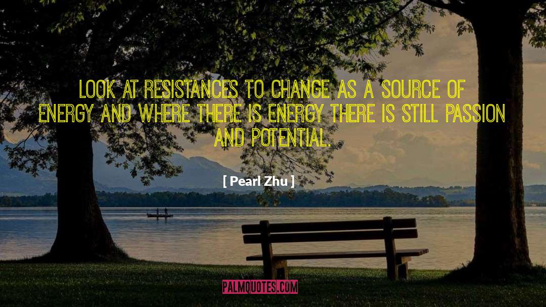 Source Of Energy quotes by Pearl Zhu