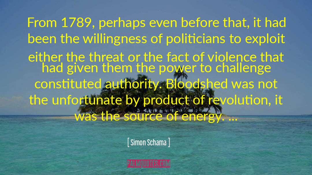 Source Of Energy quotes by Simon Schama