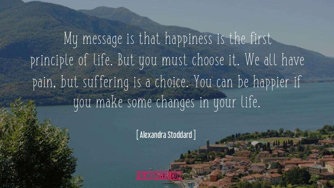 Source Of Happiness quotes by Alexandra Stoddard