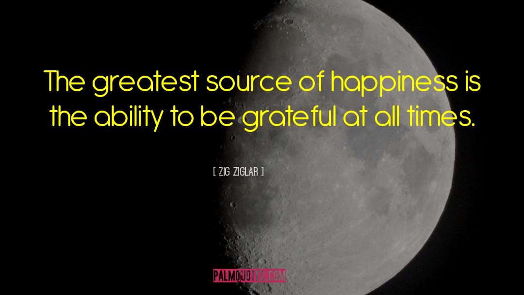 Source Of Happiness quotes by Zig Ziglar