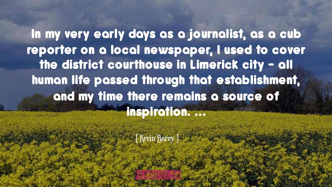 Source Of Inspiration quotes by Kevin Barry