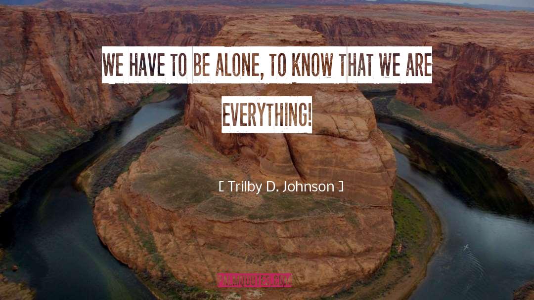 Source Of Inspiration quotes by Trilby D. Johnson