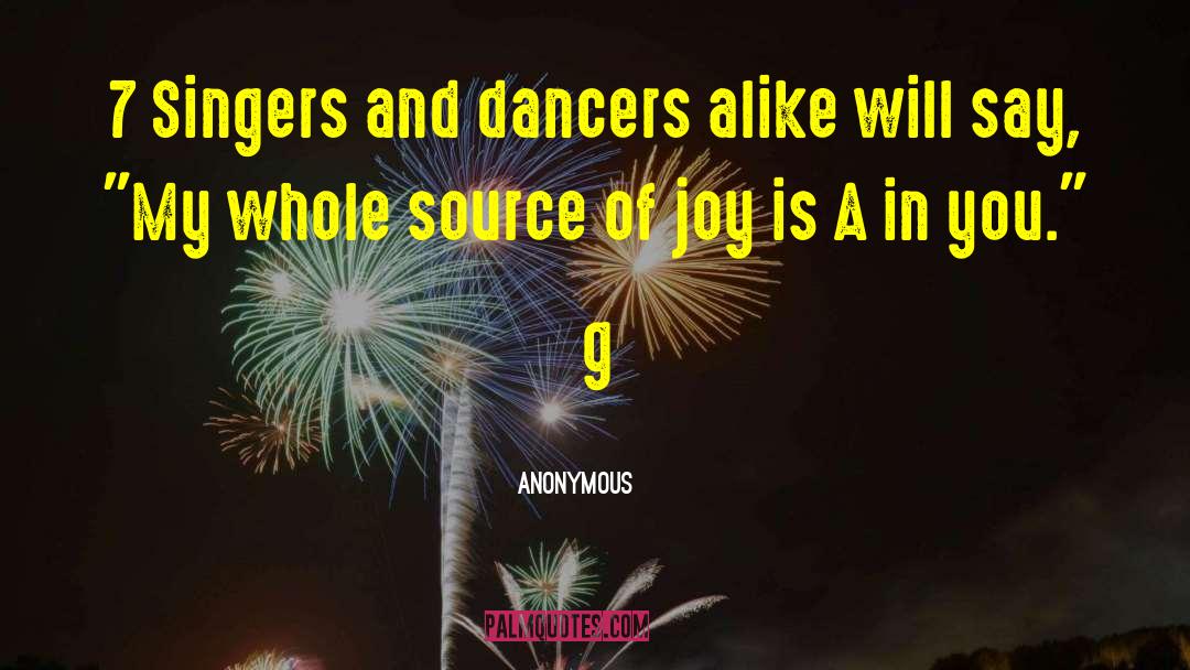 Source Of Joy quotes by Anonymous