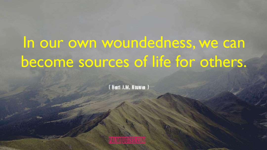 Source Of Life quotes by Henri J.M. Nouwen