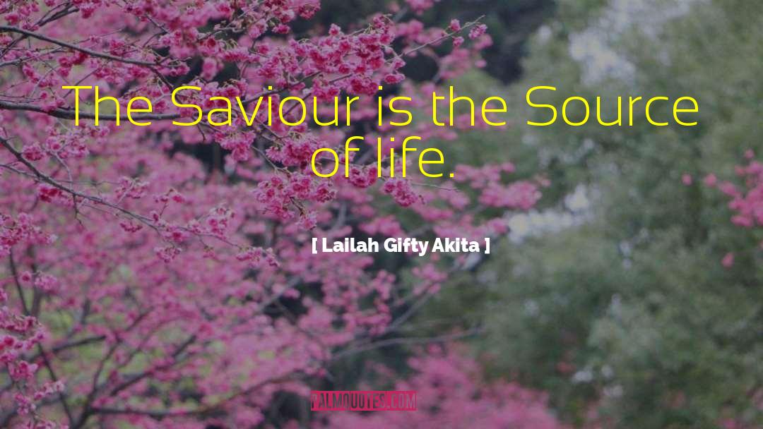 Source Of Life quotes by Lailah Gifty Akita