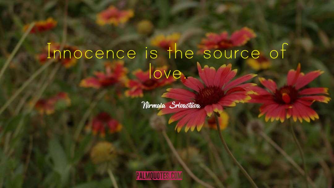 Source Of Love quotes by Nirmala Srivastava